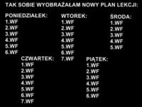 Tak sobie wyobrażałam nowy plan lekcji :D