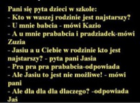 Pani pyta dzieci w szkole ;)