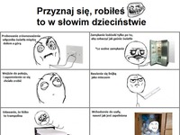 Rzeczy, które każdy robił w dzieciństwie... Prawda! :)