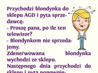 Sprzedawca wiedział, że to blondynka bo... BEKA!