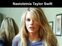 Nastoletnia Taylor Swift :O