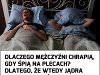 Dlaczego mężczyźni chrapią? Znamy odpowiedź :D