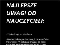 Najlepsze UWAGI OD NAUCZYCIELA! Też takie słyszałeś! :D