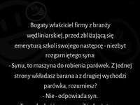 No i synuś w końcu zrozumiał, na przykładzie wziętym z życia! zobacz jak ojciec mu to wytłumaczył!