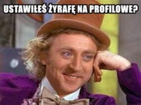 Ustawiłeś żyrafę na profilowe?