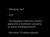 Milczenie...