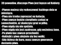 39 powodów, dlaczego PIWO jest lepsze od KOBIETY :D