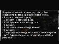 Lekarz próbuje leczyć babę z manią seksualną :D
