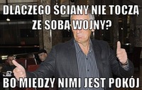 Dlaczego ściany nie toczą ze sobą wojny