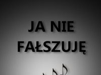 Ja nie fałuszję...