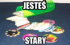 Jestes stary