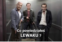 Co powiedziałeś LEWAKU? :)