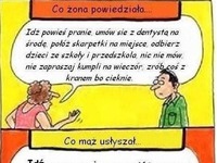 Co żona powiedziała a mąż usłyszał vs Co mąż usłyszał :D