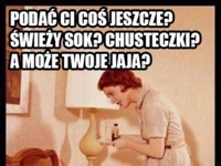 Podać ci coś jeszcze?