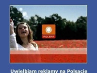 Uwielbiam reklamy w polsacie. Zawsze zdążę wziąć... :D