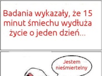 Śmiech wydłuża życie ;)