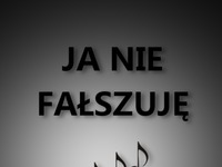 Ja nie fałuszję...