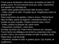 Facet miał tylko 24h życia. Żona w końcu nie wytrzymała!