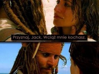 Trzeba by nie znać Jacka Sparrowa! Przecież to oczywiste xD