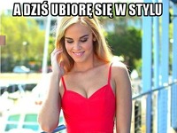 A dzis ubiorę się w stylu
