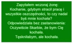 Czy nadal byś mnie kochała? :D