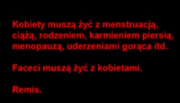 Kobiety musza żyć z menstruacją