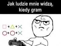 Jak ludzie widzą, kiedy gram VS jak jest naprawdę xD