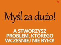 Za dużo myślenia