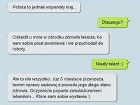 Może po prostu był naprawdę chory? Tez bym tak zrobił XD