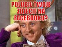 Gdy on polubi moje zdjęcie na facebooku...