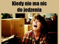 Nic do jedzenia :(