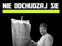Kebab na wszystko najlepszy ;D