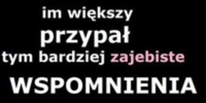 Im większy przypał