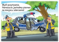 Myśl pozytywnie. Nareszcie jesteśmy pierwsi na miejscu zdarzenia!