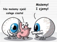 Nie możemy zjeść całęgo ciasta :P