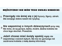 Mężczyzno - nie mów tego swojej kobiecie! ;)