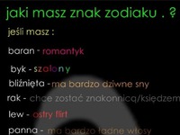 A Ty jaki masz znak zodiaku? :)