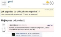 Jak zagadać do chłopaka na ognisku? Zobacz najlepsze  rady :-D