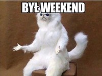 co z tym weekendem???