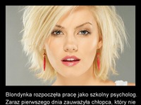 Kawał na dziś: Blondynka została PSYCHOLOGIEM SZKOLNYM, biedne dzieci!