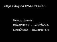 Moje plany na walentynki