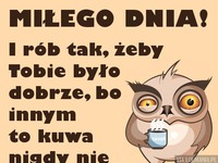 Miłego dnia