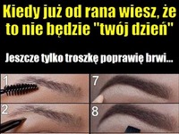 Inaczej mówiąc KAŻDA kobieta z pomalowanymi brwiami oczami MĘŻCZYZNY :D