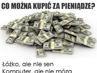 Co można kupić za pieniądze