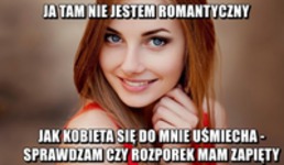 Nie jest romantykiem ;D