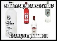 Z kim Ty się zadajesz synku