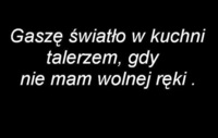 Gaszę światło...