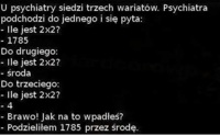 U psychiatry siedzi trzech wariatów... Zobacz, który jest najgorszy! :-)