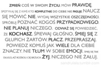 Zmień coś w swoim życiu. Nie tłum w sobie emocji, głośno śpiewaj i ... To Ci przyniesie szczęście!