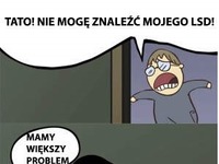 Tato gdzie moje LSD.